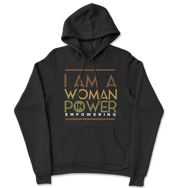 I Am A Woman in Power Empowering Hoodie 4