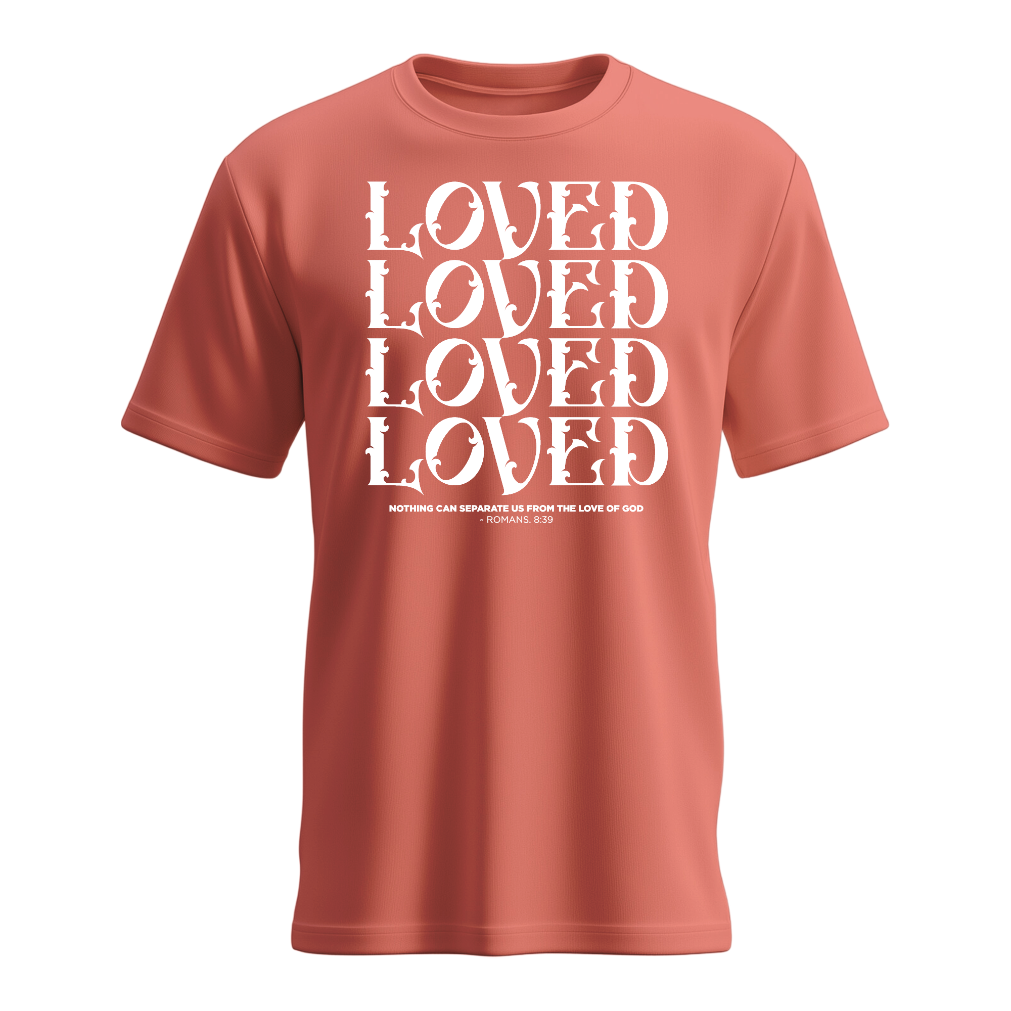 Loved Loved Loved T-shirt
