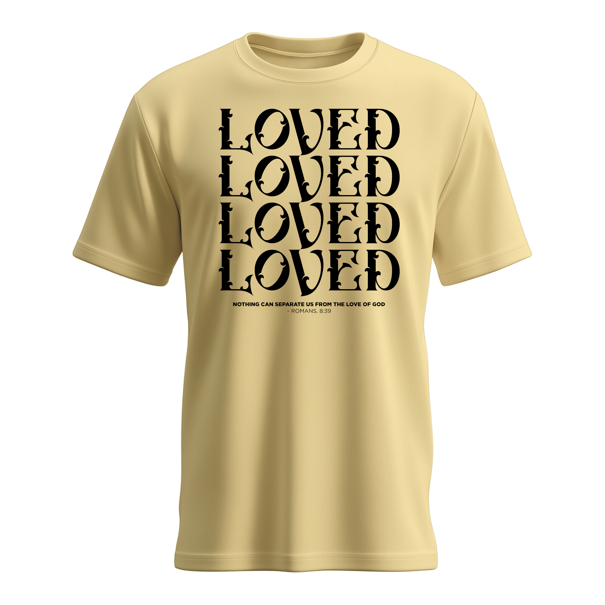 Loved Loved Loved T-shirt