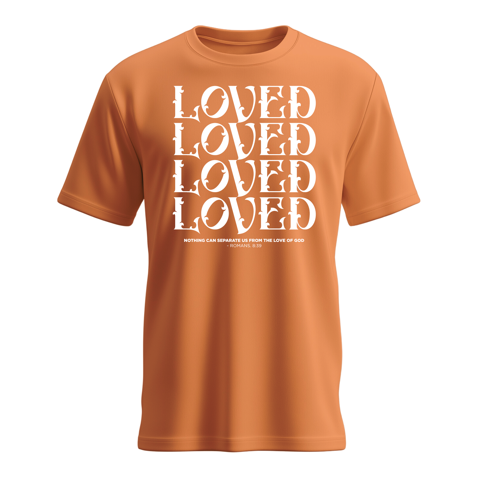 Loved Loved Loved T-shirt