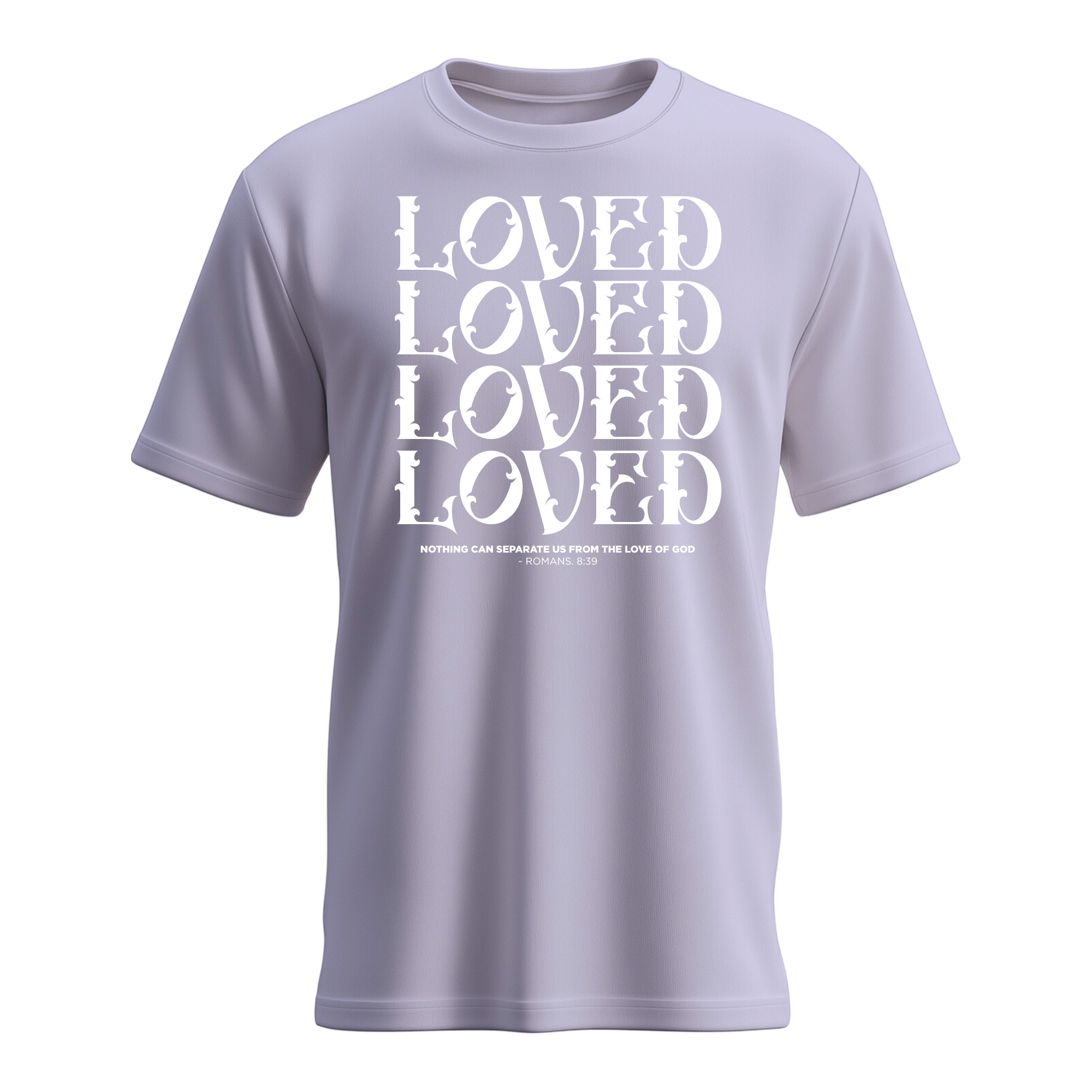 Loved Loved Loved T-shirt