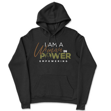Load image into Gallery viewer, I Am A Woman in Power Empowering Hoodie 3
