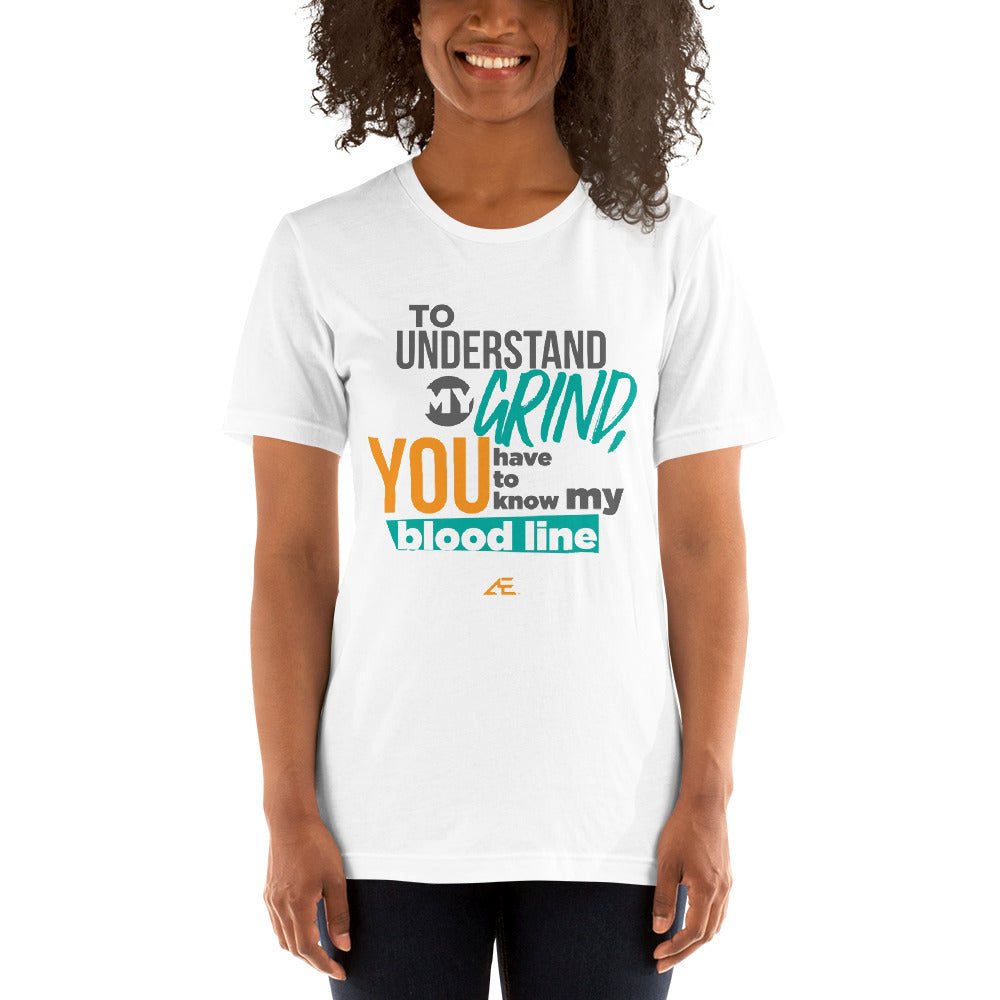 To Understand My Grind 2 White Short-Sleeve T-Shirt