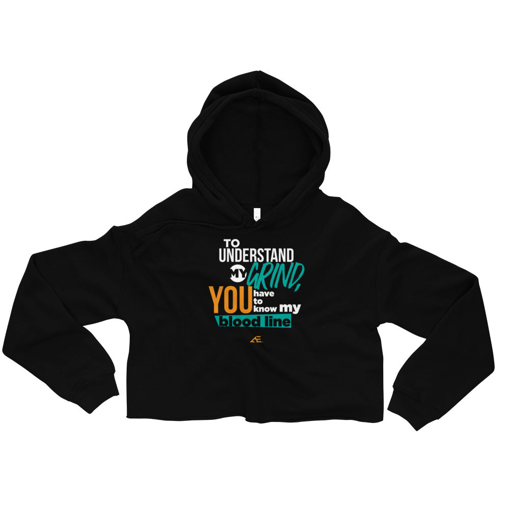 To Understand My Grind Women's Crop Hoodie