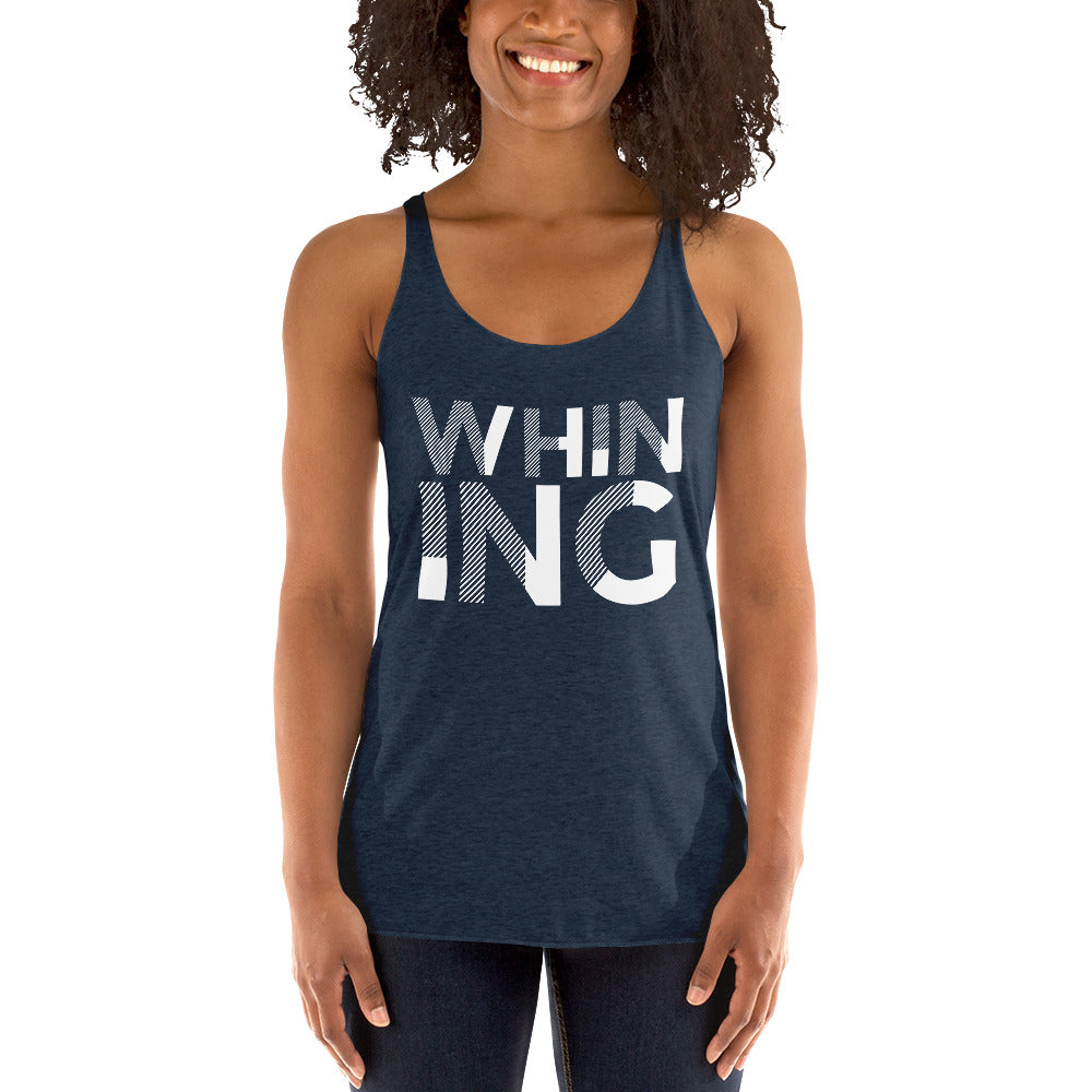 Whining Women's Racerback Tank
