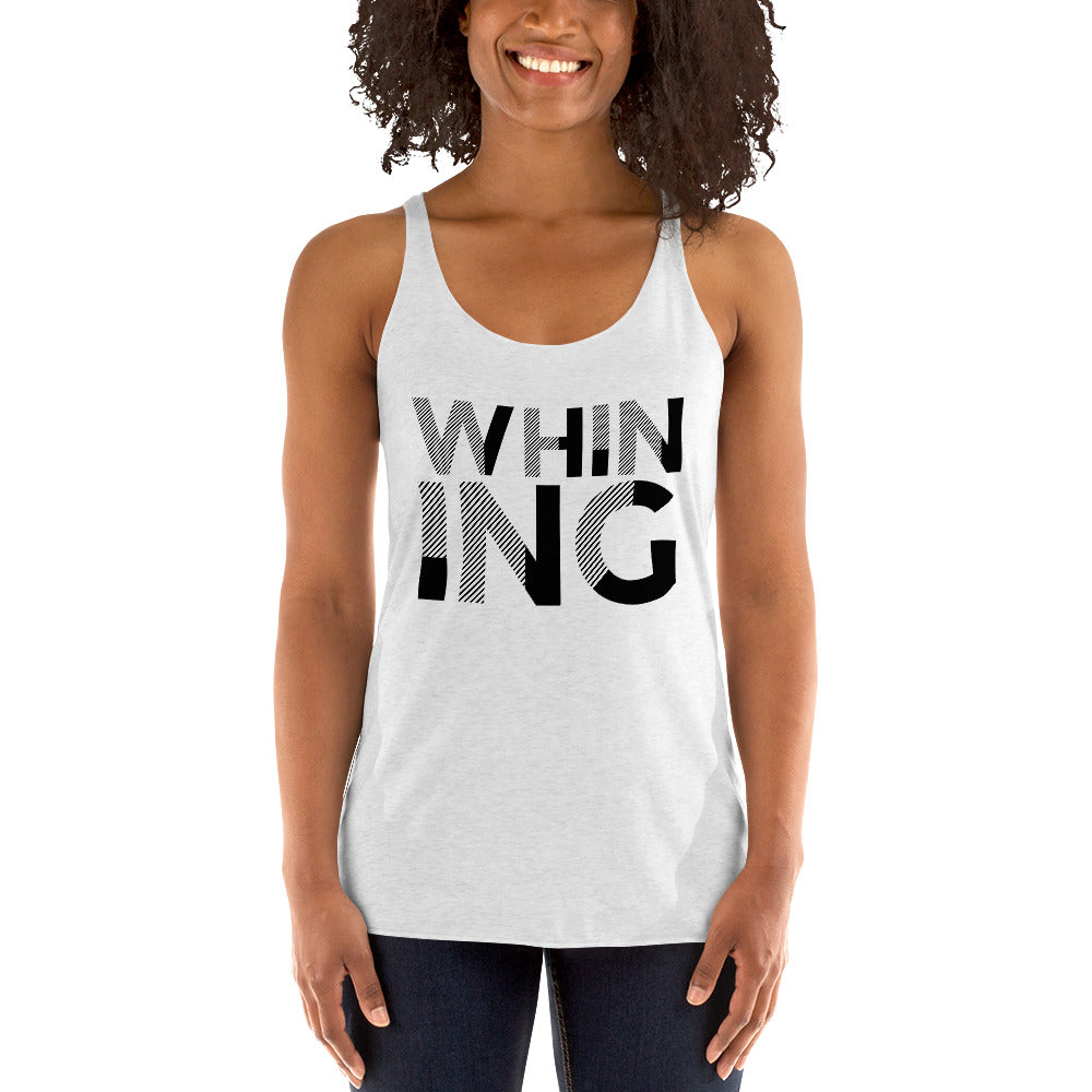 Whining White Women's Racerback Tank