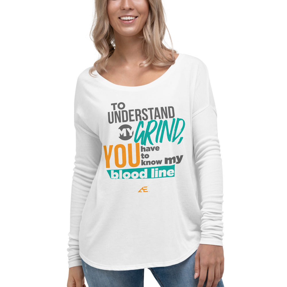 To Understand My Grind White Ladies' Long Sleeve Tee