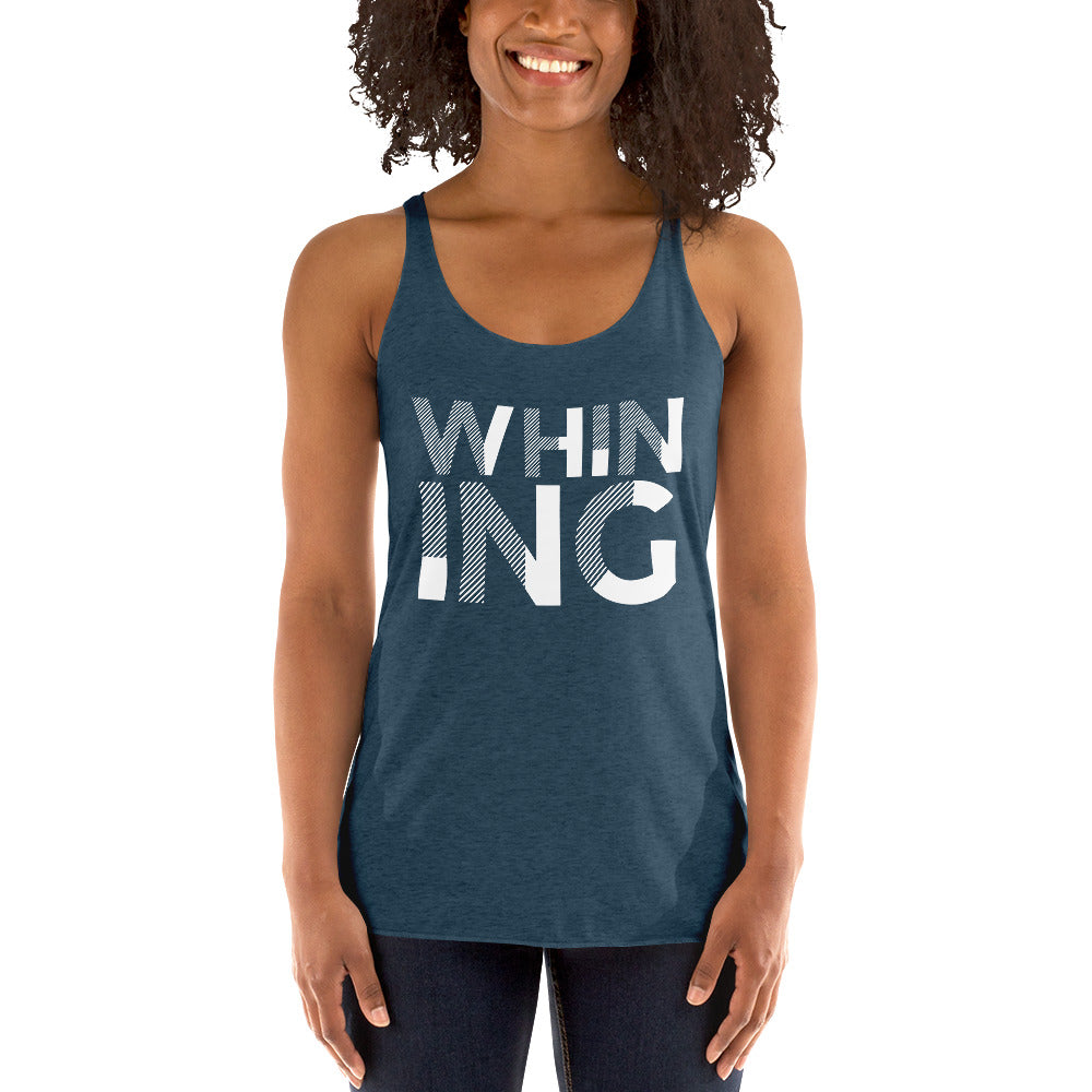Whining Women's Racerback Tank