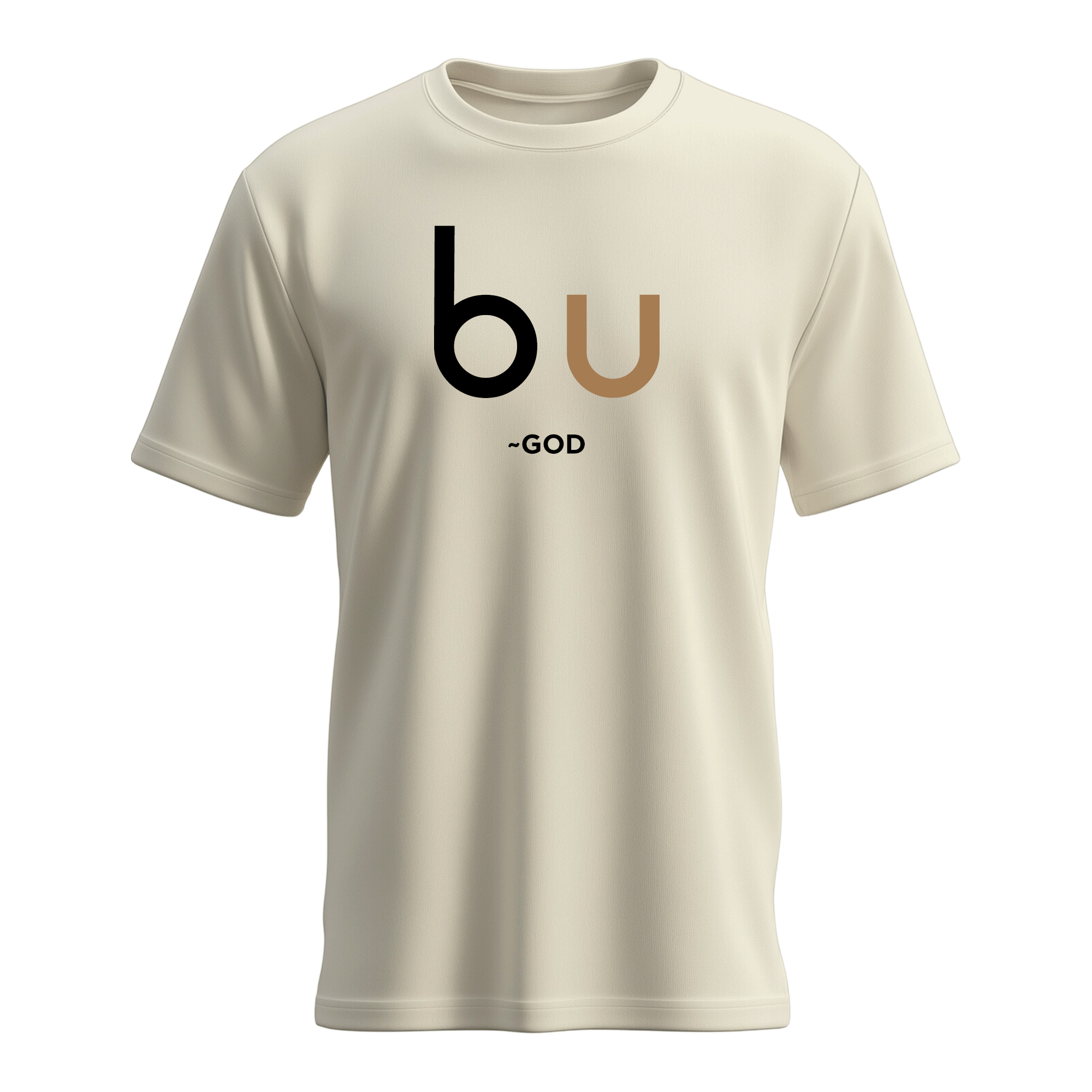 B U ~God T-Shirt