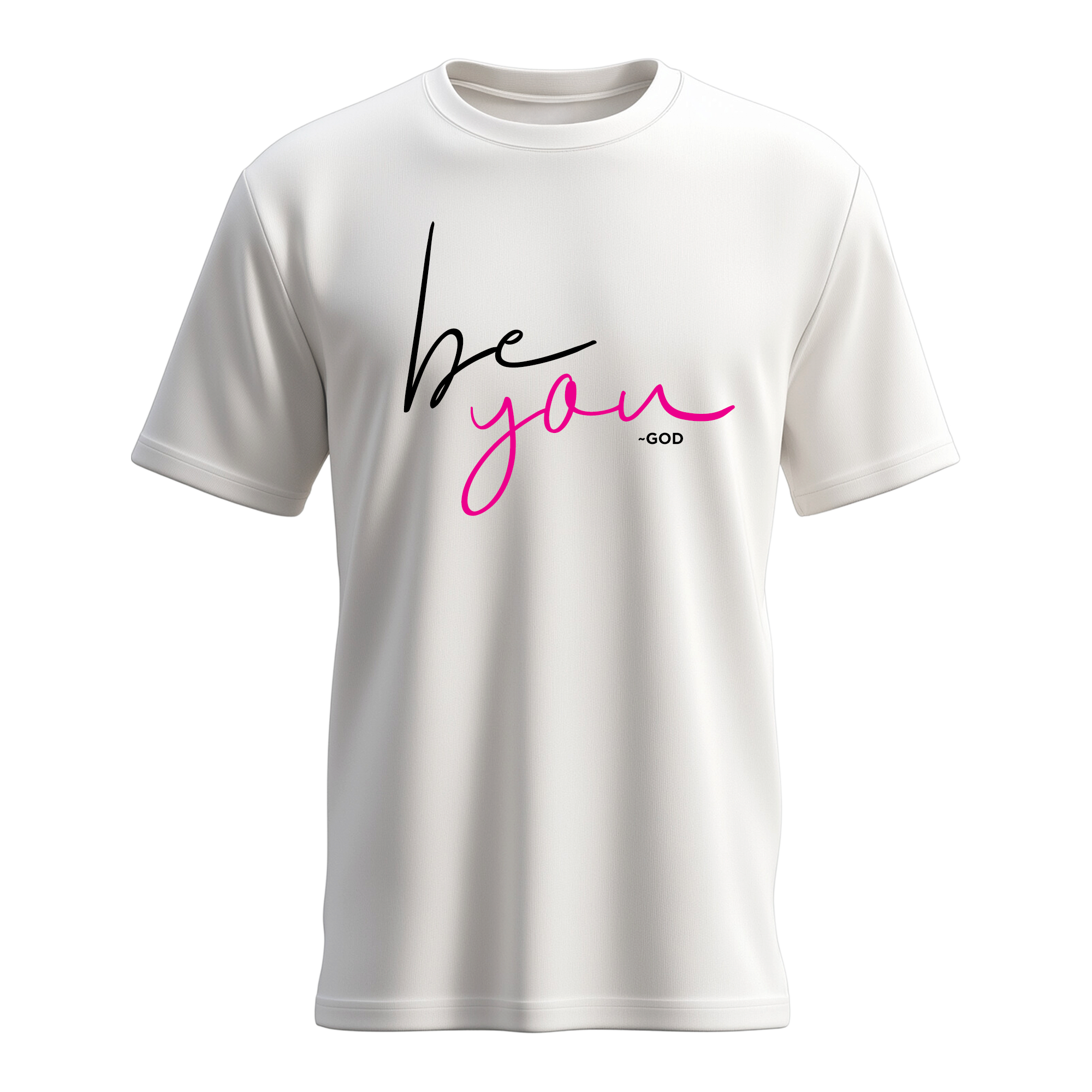 Women's Be You ~God T-shirt
