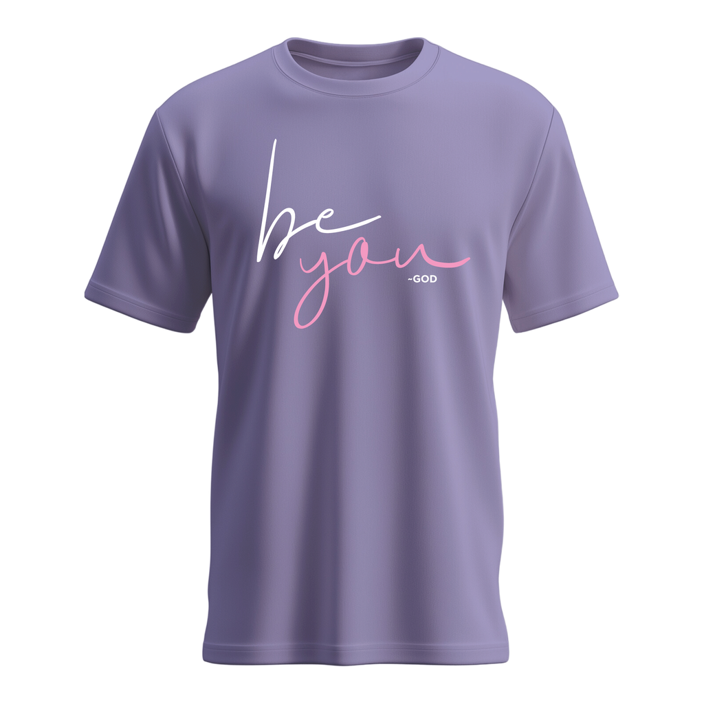 Women's Be You ~God T-shirt
