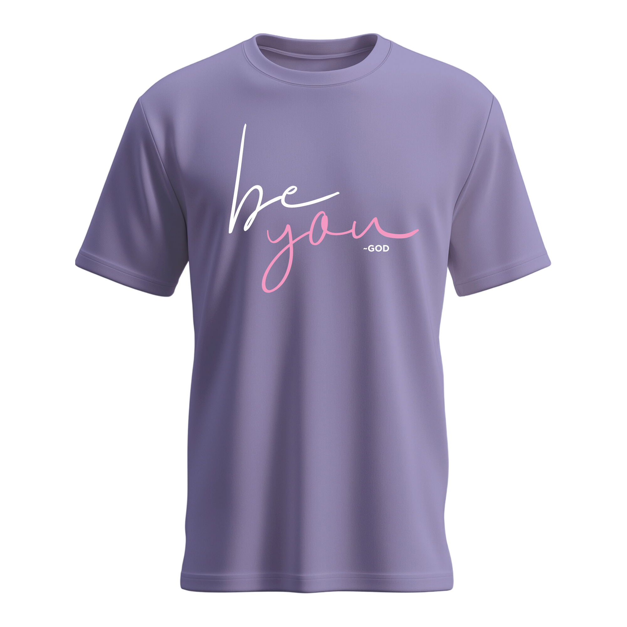 Women's Be You ~God T-shirt