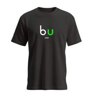 B U from GOD Shirt