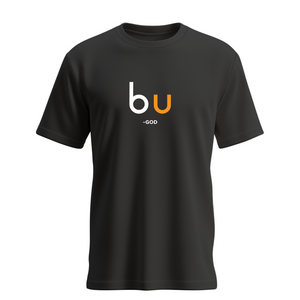 B U from GOD Shirt