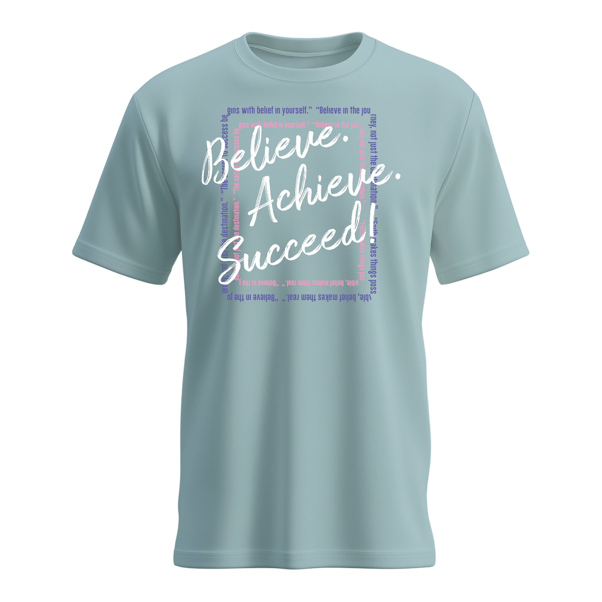 Women's Believe. Achieve, Succeed T-shirts