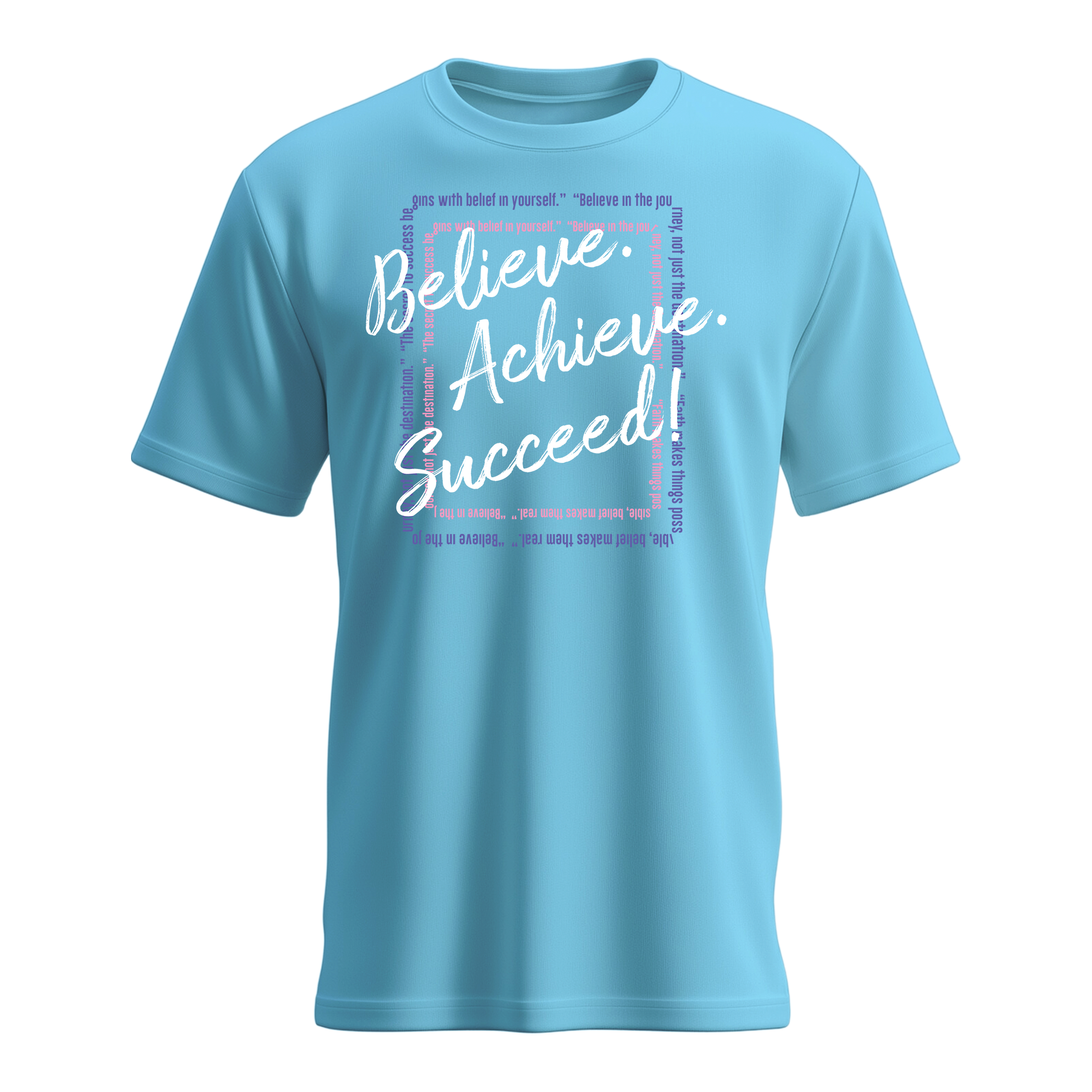 Women's Believe. Achieve, Succeed T-shirts