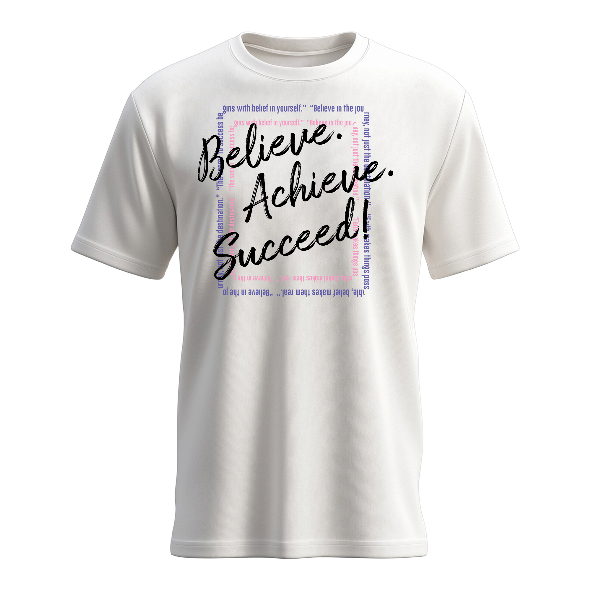 Women's Believe. Achieve, Succeed T-shirts