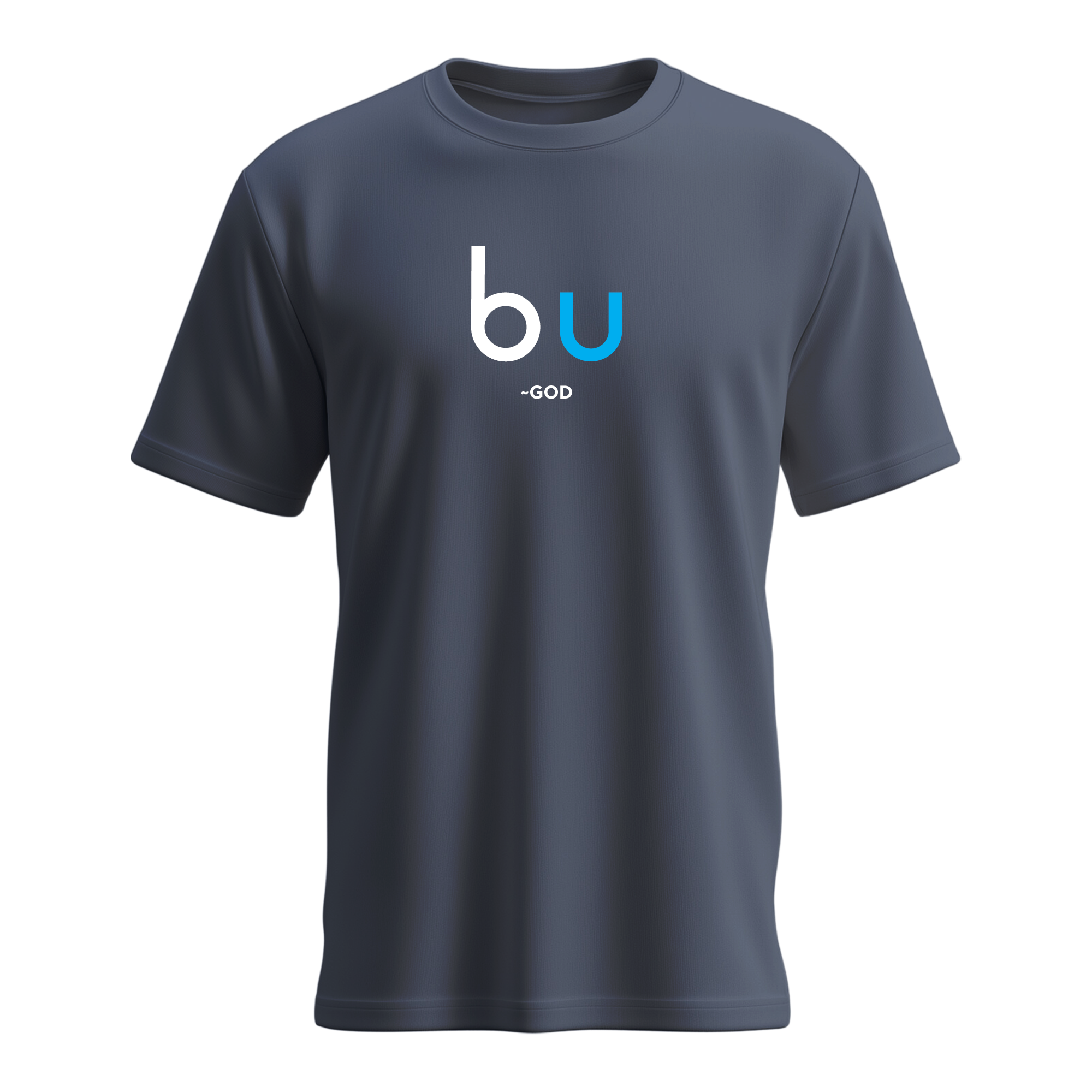 Men's B U ~God T-shirt