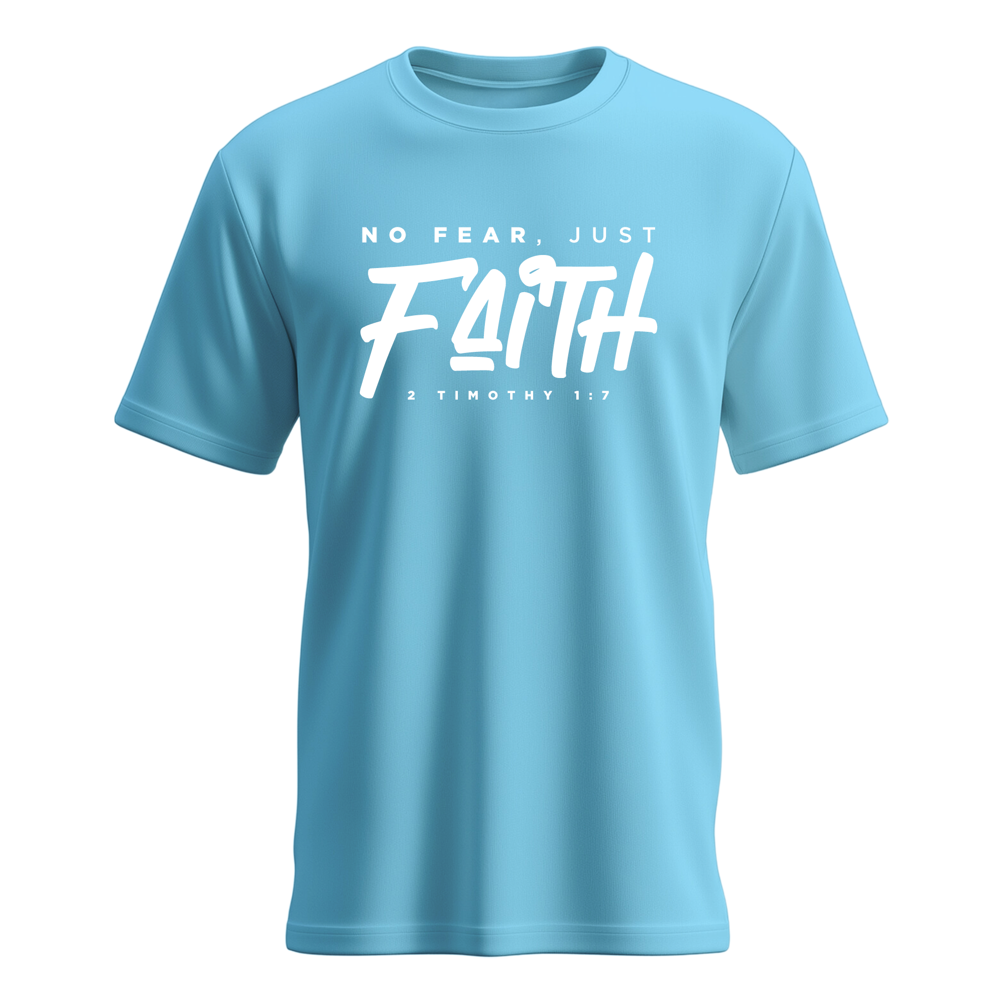No Fear, Just Faith T-shirt