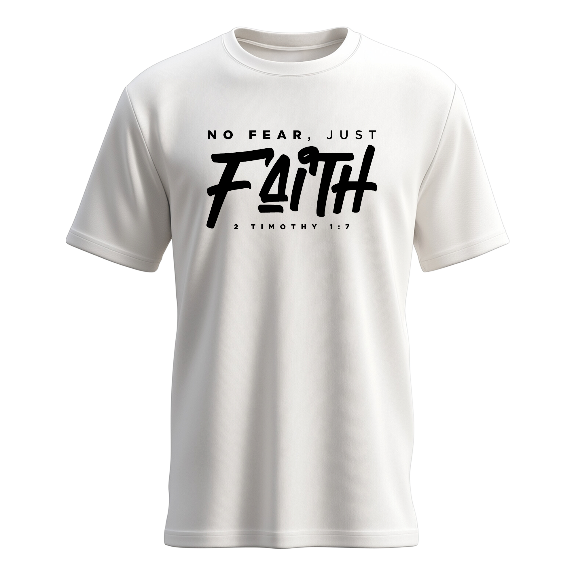 No Fear, Just Faith T-shirt