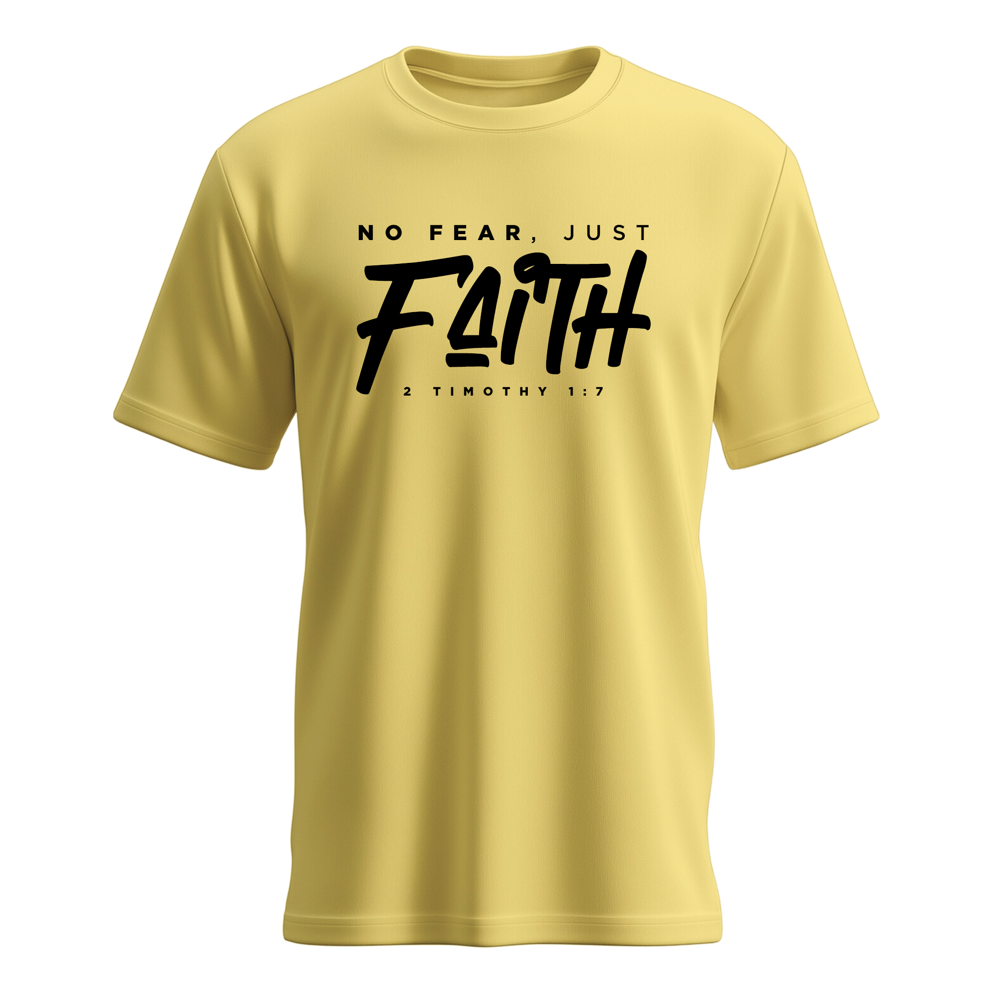 No Fear, Just Faith T-shirt