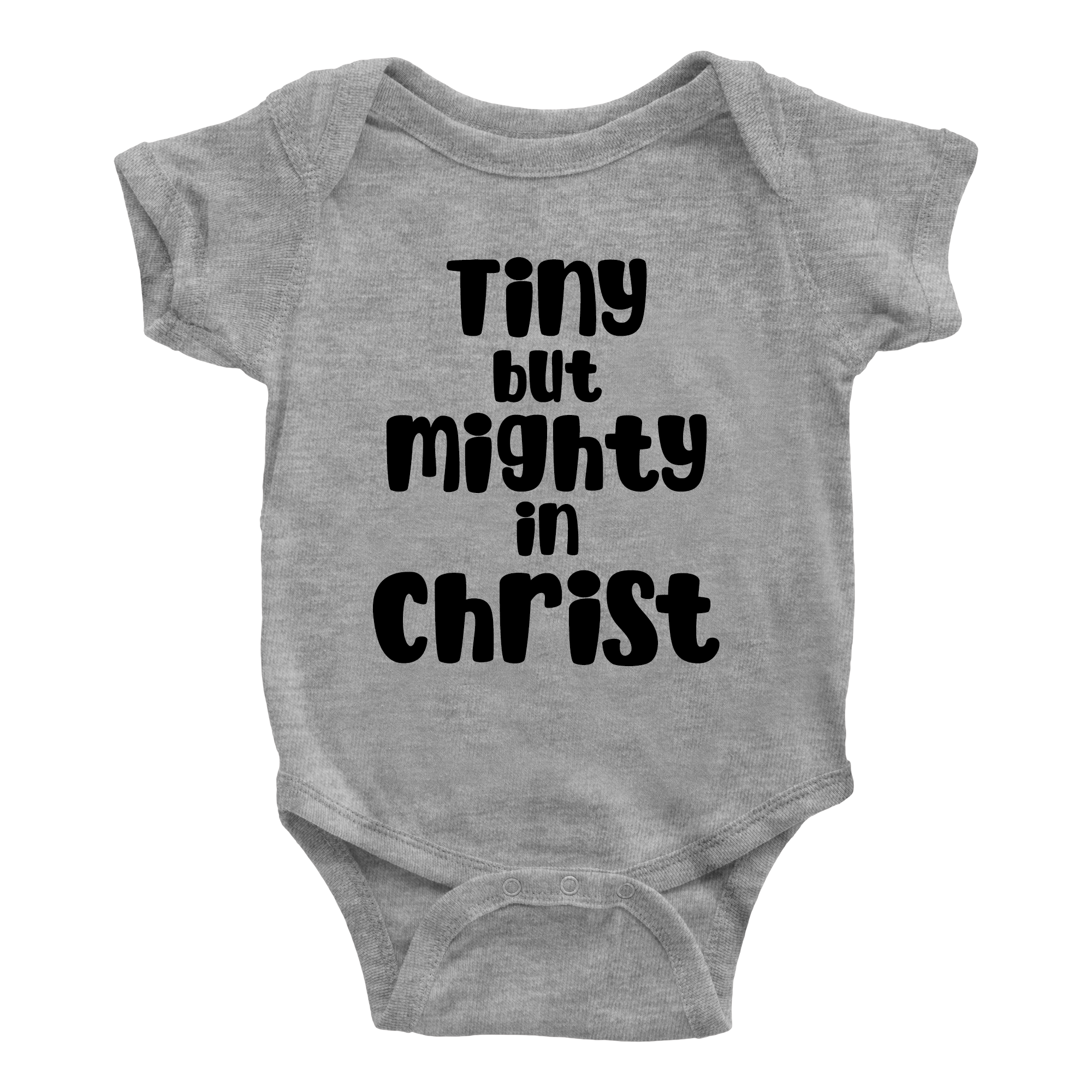 Tiny But Mighty In Christ Onesie