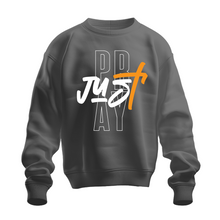 Load image into Gallery viewer, Just Pray Sweatshirts