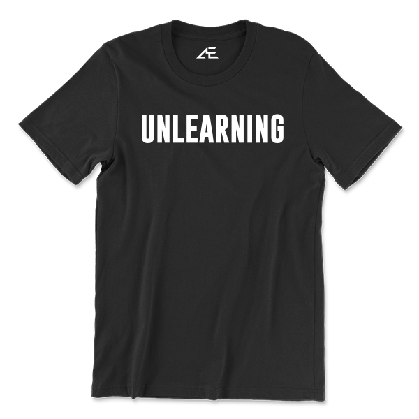 Unlearning T-shirts – AE Gear