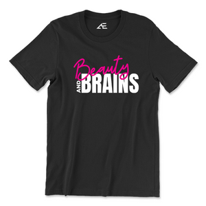 Women's Beauty and Brains Shirt