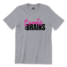 Load image into Gallery viewer, Women&#39;s Beauty and Brains Shirt