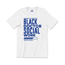 Load image into Gallery viewer, Black Doctor of Social Work T-shirt 1