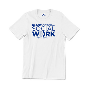 Black Doctor of Social Work T-shirt 2