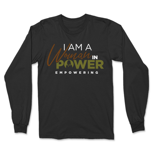 I Am A Woman in Power Empowering Long Sleeve 3