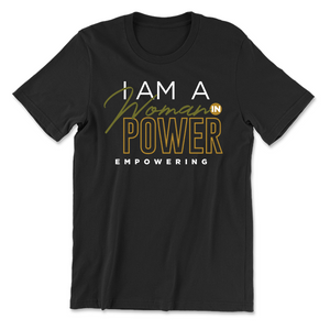 I Am A Woman in Power Empowering T-shirt 2