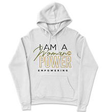 Load image into Gallery viewer, I Am A Woman in Power Empowering Hoodie 2