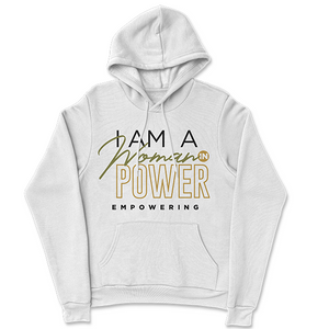 I Am A Woman in Power Empowering Hoodie 2