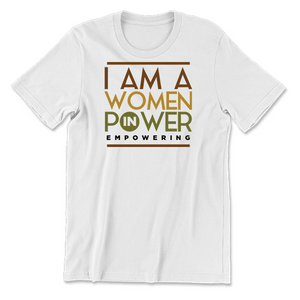 I Am A Woman in Power Empowering T-shirt 4