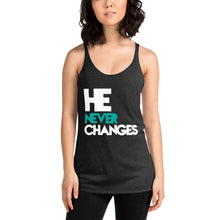Load image into Gallery viewer, He Never Changes Women&#39;s Racerback Tank