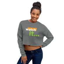 Load image into Gallery viewer, Watch It Women&#39;s Crop Sweatshirt